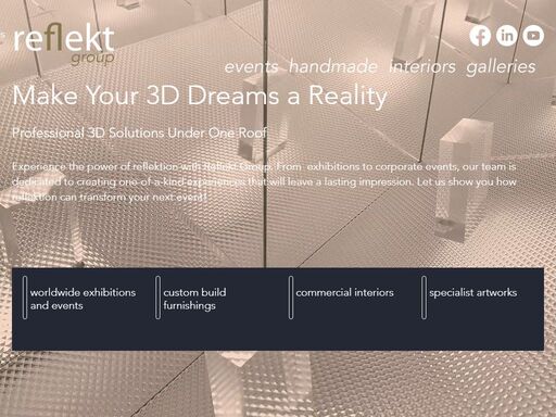 here at reflekt group we build experiences that help our clients tell their brand story to more people. through strategic planning and creative build process, we create audience experiences for exhibitions & conferences, interiors & retail installations, art & special editions, television, film & stage installations, sport events hospitalities.