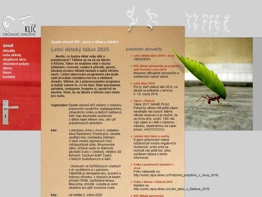 spolek občanů klíč: práce s dětmi a mládeží, tábory, víkendové akce
	skupinové akce, výlety, zkušení instruktuři a vedoucí s dlouholetou praxí v práci s aktivními dětmi