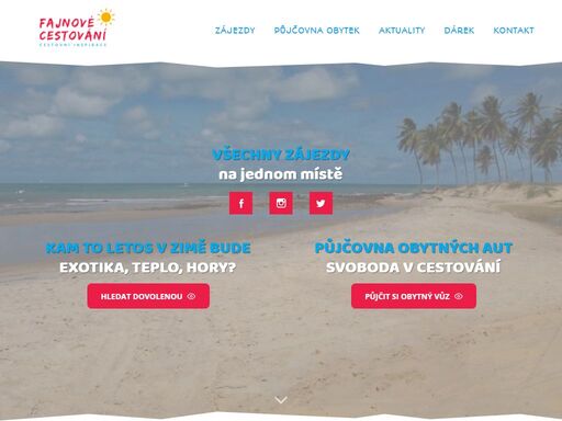 zde můžete on-line vybírat svojí dovolenou, zájezd od českých nebo německých ck. 
samostatné letenky nebo ubytování.