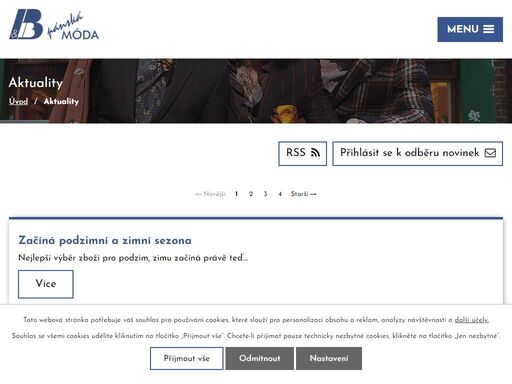 dnešnímu zákazníkovi – muži současnosti je nabízena móda evropská a záleží pouze na jeho potřebách v oblékání, pro jaký účel a za jakou cenu má být jeho šatník vybaven.