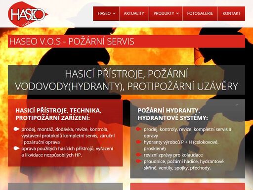 provádí kontroly, opravy, prodej hasicích přístrojů a požárních vodovodů (hydrantů), revize, plnění tlakových lahví, revize protipožárních ucpávek a klapek...