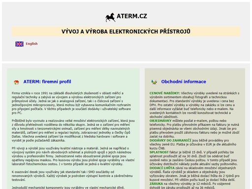 aterm: nabízíme tenzometrický převodník, tenzometrický zesilovač, tenzometrický měřič, 
 převodník pro potenciometry, měřič délky, snímač délky, snímač teploty,  převodník teploty, měřič teploty, regulátor teploty, 
zobrazovač, zobrazovací modul, zobrazovací jednotka, panelový zobrazovač, čítač impulsů, čtečka čipů, dallas čtečka, prodej výrobního sortimentu, prodej firmy