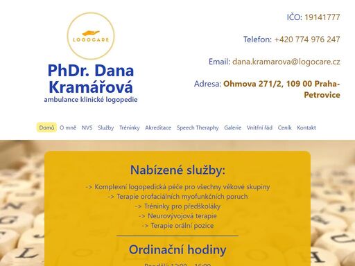 logopedická ambulance logocare provozovaná phdr. danou kramářovou v budově polikliniky petrovice - praha 10. poskytujeme komplexní logopedickou péči o děti i dospělé klienty v oblasti diagnostiky, diferenciální diagnostiky, edukace, reedukace a terapie poruch komunikace.