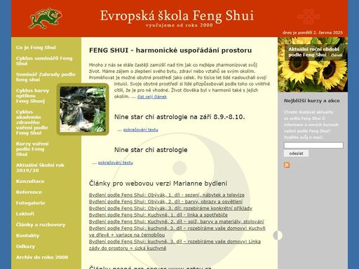 nabízíme systematickou výuku feng shui, kurzy harmonického vaření, konzultace ke stavbě či výběru domu, k volbě interiérů, nábytku i doplňků, barev a dekorací.