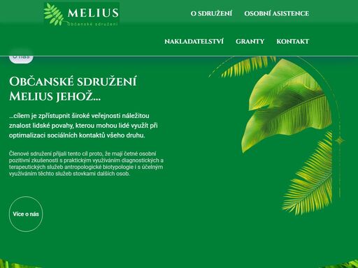 občanské sdružení melius jehož cílem je zpřístupnit široké veřejnosti náležitou znalost lidské povahy, kterou mohou lidé využít při optimalizaci sociálních kontaktů všeho druhu.