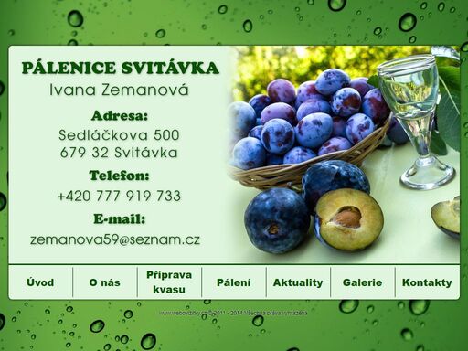 pěstitelská pálenice a moštárna na gruntě svitávka. přetváříme ovoce ze skupenství pevného do kapalného. chcete-li ochutnat pravou ovocnou pálenku navštivte nás. kvalitní ovocné destiláty a mošty, to je pálenice blansko, svitávka - ivana zemanová. domácí pálenka a mošt.