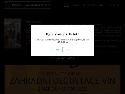 dovolte, abych vás přivítal na e-shopu s vínem, ale i dalšími zajímavými pochutinami.  vína, která v tomto e-shopu najdete, vybírám na základě osobní zkušenosti a poznání se s vinaři, shlédnutí vinohradů i výroby a v neposlední řadě hlavně na základě degustace, dle které se každý rok nabídka aktualizuje a mění. celý proces zařazení nových vinařství...