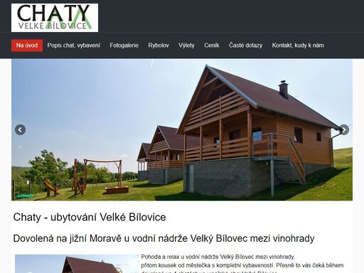 ubytování v chatách na jižní moravě, přímo u rybníka mezi vinohrady v největší vinařské obci velké bílovice.