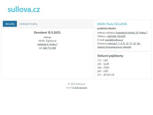 mudr pavla šullová - praktická lékařka. telefon: +420 603 154 929. e-mail: pavla@sullova.cz více informací na webu.