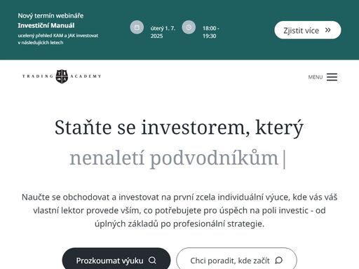 naučte se obchodovat a investovat na první zcela individuální výuce, která vás provede vším, co potřebujete pro úspěch na poli investic - od úplných základů po profesionální strategie.