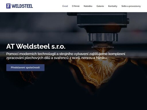 naše firma zajišťuje pomocí moderních technologií a strojního vybavení komplexní zpracování plechových dílů a svařenců z oceli, nerezy a hliníku.