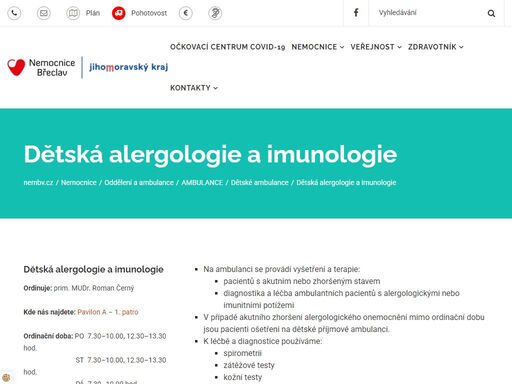 ordinuje: prim. mudr. roman černý 

   

 kde nás najdete:  pavilon a – 1. patro 

   

 ordinační doba:  po  7.30–10.00,
