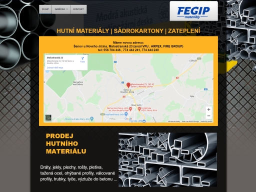 hutní materiál, sádrokartony, izolace, dráty, jekly, plechy, rošty, pletiva,tažená ocel, ohýbané profily, válcované profily, trubky, tyče, výztuže do betonu ..
