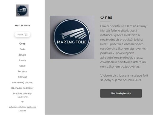 hlavní prioritou a cílem naší firmy marták fólie je distribuce a instalace vysoce kvalitních a nezávadných produktů, jejichž kvalitu potvrzuje obstání všech náročných zákonem stanovených podmínek, pokrývajících zdravotní nezávadnost, atesty, osvědčení a certifikace (která ani není zákonem požadována).v oboru distribuce a instalace fólií se...