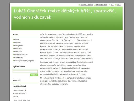 realizace kontrol zařízení dětských hřišť, zabezpečení kompletní revizní činnost ( běžné, provozní a roční odborné technické kontroly), nabídka poradenství v oblasti realizace nových dětských hřišť. 