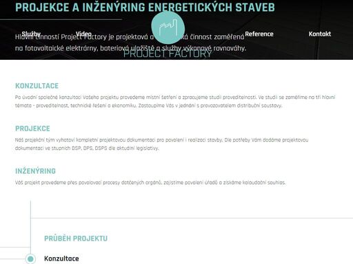hlavní činností project factory je projektová a inženýrská činnost zaměřená na fotovoltaické elektrárny, bateriová uložiště a služby výkonové rovnováhy.
