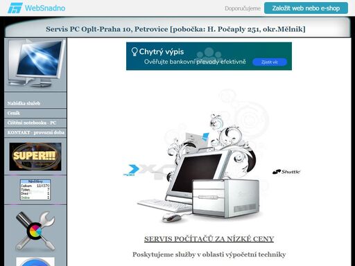 servis počítačů za nízké ceny - oplt vít - praha 10 - petrovice, ul. kurčatovova 321. pobočka: horní počaply 64, okr.mělnik. tel.: 605968180