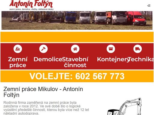 firma antonín foltýn nabízí zemní práce i výkopové práce, demolice, kontejnery, jeřábnické práce, stavební práce. provádíme zemní práce břeclav a okolí