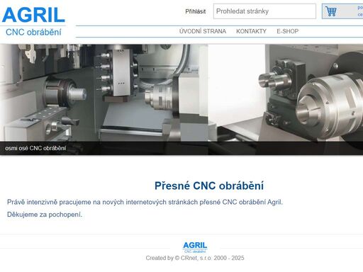 právě intenzivně pracujeme na nových internetových stránkách přesné cnc obrábění agril.
děkujeme za pochopení.