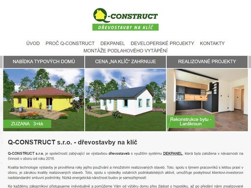q-construct s.r.o. dřevostavby na klíč

q-construct s.r.o. je společností zabývající se výstavbou dřevostaveb s využitím systému dekpanel, která byla zal...