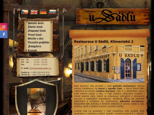 středověký restaurant nabízející jídla z tradiční české i zahraniční kuchyně.