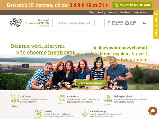 homepage. inspirace pro vás



pro gurmány a kuchaře



grilování
delikatesy
všechny recepty





na nejlepší dárek



den otců 15.června
pro babičku a dědu
pro učitele
pro miláčka??
svatoján
všechny dárky