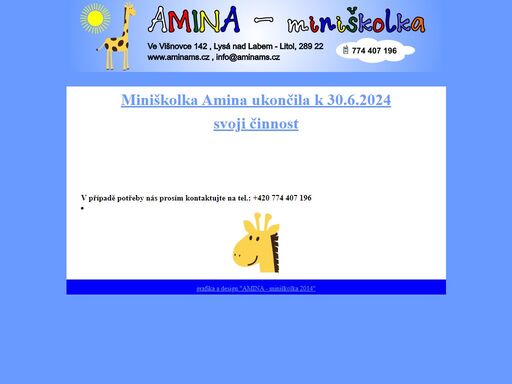 amina miniškolka rodinného typu pohlídá vaše děti již od 1 roku věku. celodenní i nárazové hlídání dětí. sídlíme v lysé nad labem - litoli