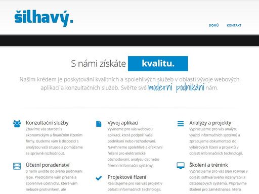 našim krédem je poskytování kvalitních a spolehlivých služeb v oblasti vývoje webových aplikací a konzultačních služeb. svěřte své moderní podnikání nám. realizujeme kompletní řešení webů, portálů, intranetů a e-shopů. kde můžeme, tam pomáháme již od roku 1999