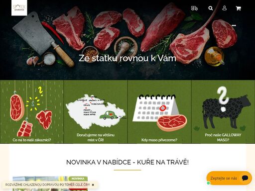 ze statku rovnou k vám. u nás pohodlně nakoupíte hovězí a jehněčí maso, přímo z našeho hospodářství. jsme zemědělci, ne prodejci potravin! prodáváme maso ze skotského plemena skotu galloway a nyní mimořádně aberdeen angus. od září také jehněčí maso plemene clun forest a texel.
 
vše máme pod kontrolou - garance…