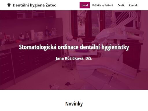 webové stránky dentální hygienistky jany růžičkové, dis. | mobil.: 602 306 637 | e-mail: dhruzickova@centrum.cz | ordinace žatec, ordinace louny.