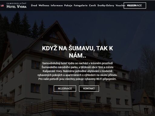 hotel vydra se nachází v krásném prostředí šumavského národního parku, v blízkosti obce srní a města kašperské hory.