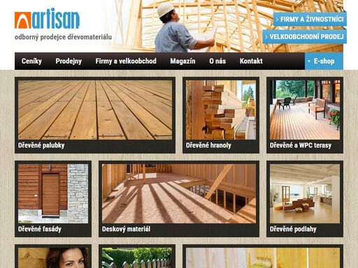 artisan dřevoprodej s.r.o.  nabízí obkladové palubky, podlahové palubky, plotovek, terasy a další  dřevomateriál.