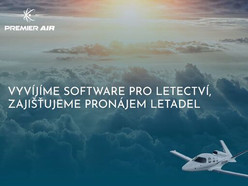 premier air se zabývá poskytováním služeb a vývojem produktů v oblasti letectví a kosmonautiky.