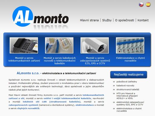 almonto s.r.o. - společnost realizující montáž a servis telekomunikačních zařízení, kabelových rozvodů a zabezpečovacích systémů.