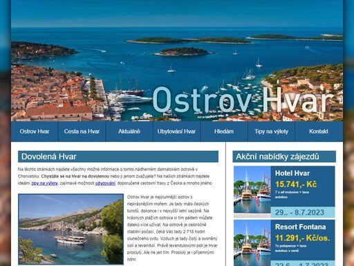 chystáte se zájezd či dovolenou na chorvatský ostrov hvar? využijte našich stránek k získání veškerých potřebných informací spojenych s dopravou, ubytováním a pobytem na hvaru.