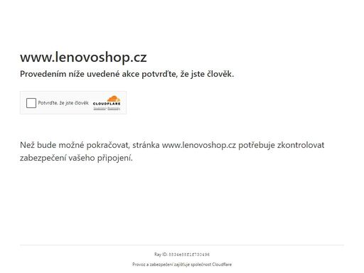 lenovoshop.cz - specializovaný eshop lenovo s expresním servisem. nejvetsi showroom lenovo na morave.