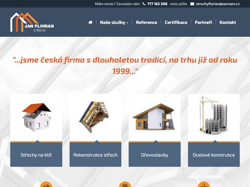 česká firma s dlouholetou tradicí, která se specializuje na střechy na klíč, rekonstrukce střech, dřevostavby a také ocelové konstrukce.
