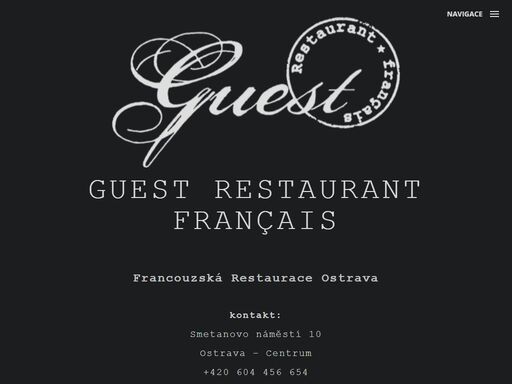 stylová restaurace s příjemným prostředím zaměřená na francouzskou gastronomii situovaná v centru ostravy.