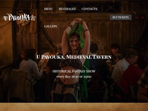 historical fantasy show u pavouka. you will be entertained by swordsmen, jugglers, and belly dancers, accompanied by music and drinks