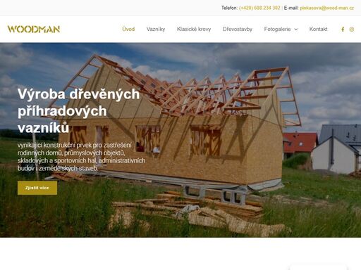 woodman s.r.o., výroba, doprava a montáž dřevěných příhradových vazníků, klasických krovů, dřevostaveb a atypických staveb.