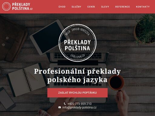 kvalitní a rychlé překlady z polštiny do češtiny a naopak. díky dlouholetým zkušenostem nabízím služby se zárukou spokojenosti.