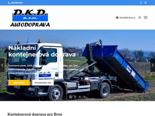 kontejnerová doprava a odvoz odpadu za ceny,které nemají konkurenci. dovoz písku, štěrku, betonu, kamení a zeminy, odvoz a likvidace stavebních sutí.