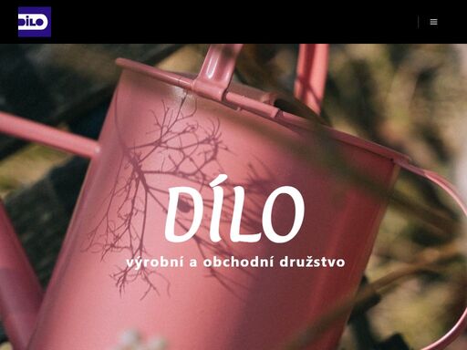 dílo - výrobní a obchodní družstvo se zkušenostmi v kovovýrobě při zpracování ocelových, nerezových a hliníkových materiálů.