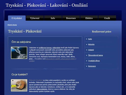 tryskání nerezu,tryskání hliníku,pískování motorů,pískování brzdičů,pískování převodovek,ultrazvukové čistění karburátorů,pískování motodílů,pískování autodílů,pískování elektronů,tryskání disků, renovace motorů, renovace jizdních kol, lakováni disků, leštění, lakovani motorek, komaxit, zinek)