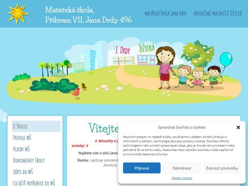 najdete nás v ulici jana drdy 496, v příbrami vii a odloučené pracoviště v ulici žežická 193. obě školky mají čtyři třídy, s kapacitou 100 a 112 dětí.