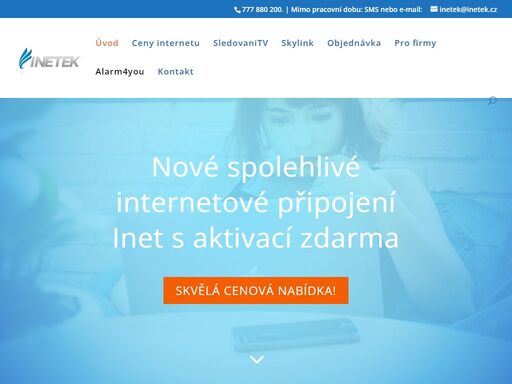 spolehlivé internetové připojení inet s aktivací zdarma pro obce čím, buš, slapy, porostliny a město praha 1-5. skvělá cenová nabídka. podpora 24/7.