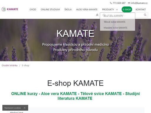    
   
   
   
e-shop kamate   
online kurzy - aloe vera kamate - tělové svíce kamate - studijní literatura kamate    
   
   
   
