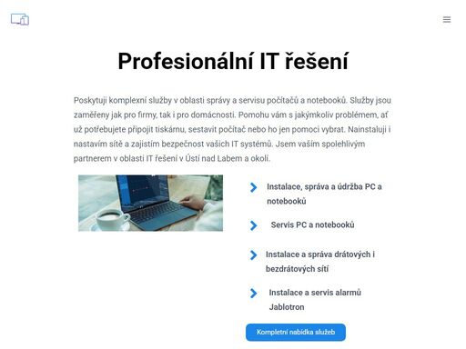 poskytuji komplexní služby v oblasti správy a servisu počítačů a notebooků. služby jsou zaměřeny jak pro firmy, tak i pro domácnosti. pomohu vám s jakýmkoliv