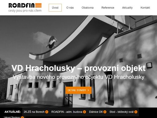 roadfin stavby s.r.o. je spolehlivým partnerem, který nabízí vysokou míru profesionality, kompetentnosti a flexibility.