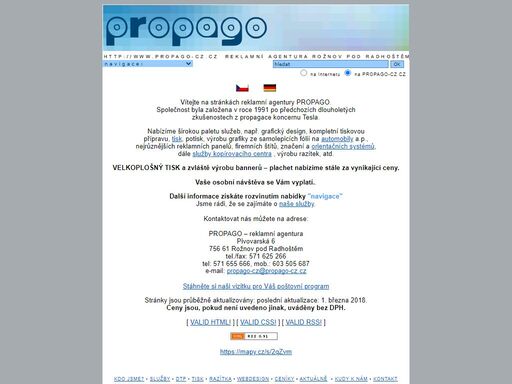 reklamní agentura z rožnova pod radhoštěm nabízející široké spektrum služeb: tisk, webdesign, výroba razítek, kopírovací centrum, reklamní předměty, poutače, billboardy, výstavní expozice atd.